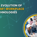 Smart Workplace Technologies