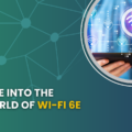 Dive into the World of Wi Fi 6E