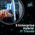 5 Enterprise Hybrid IT Trends